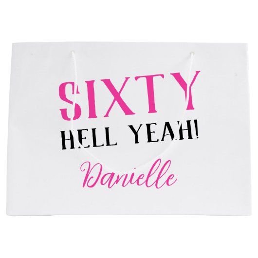 ZESTIG HEL JA! Grappig Gepersonaliseerde 60ste Ver Groot Cadeauzakje (Voorkant)