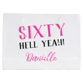 ZESTIG HEL JA! Grappig Gepersonaliseerde 60ste Ver Groot Cadeauzakje (Achterkant)