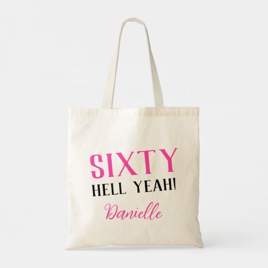 ZESTIG HEL JA! Grappig Gepersonaliseerde 60ste Ver Tote Bag (Achterkant)