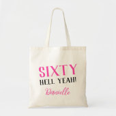 ZESTIG HEL JA! Grappig Gepersonaliseerde 60ste Ver Tote Bag (Voorkant)