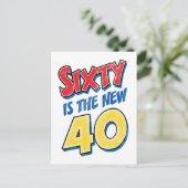 Zestig is de nieuwe 40 jaar briefkaart (Staand voorkant)