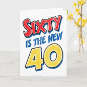 Zestig is de nieuwe 40 jaar kaart (Gele Bloem)