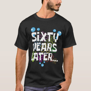 Zestig jaar later, grappig 60ste verjaardagsfeestj t-shirt