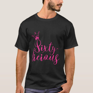 Zestig-Licious Kroon Koningin 60e Verjaardag Roze  T-shirt