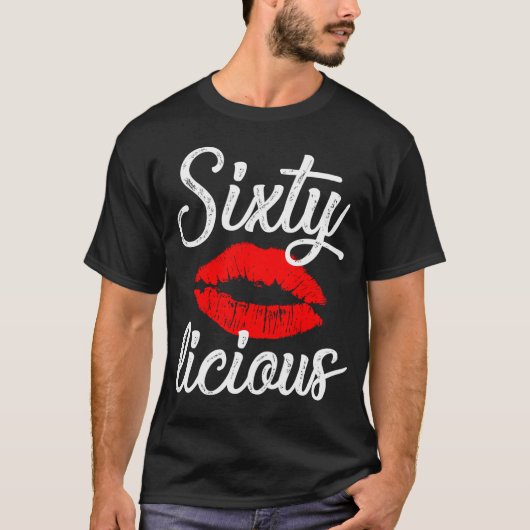 Zestig Licious Sexy Lips Grappig 60e Verjaardagsfe T-shirt (Voorkant)