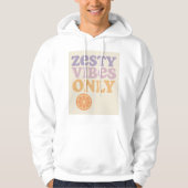 Zesty Vibes Only Hoodie (Voorkant)
