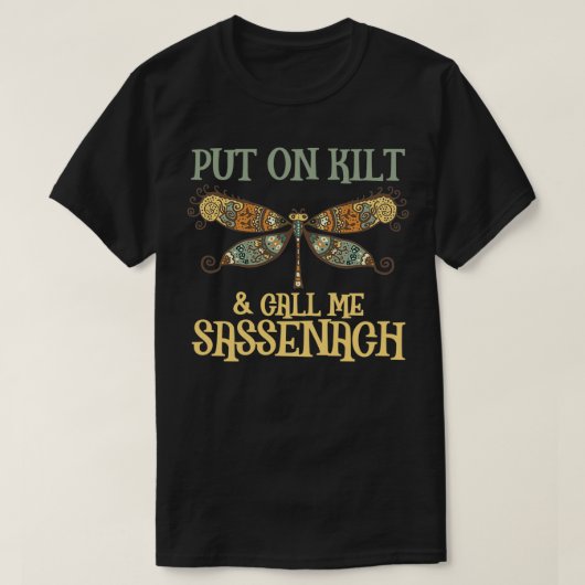 zet de kilte in en noem me sassenach 1 t-shirt (Design voorkant)