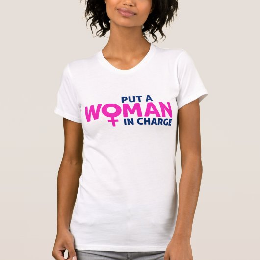 Zet een vrouw aan het hoofd - Vrouw President T-shirt (Voorkant)