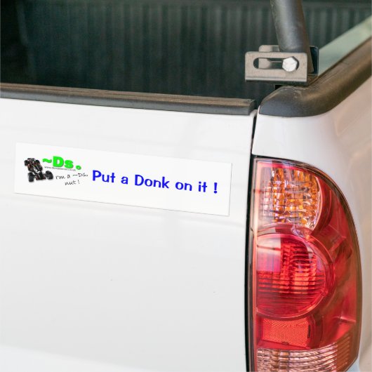 Zet er een Donk op! Bumpersticker (Op Truck)