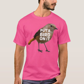 Zet er een vogel op t-shirt