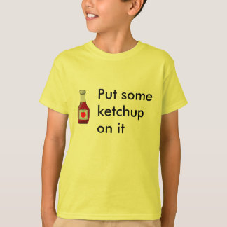 Zet er wat ketchup op t-shirt