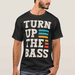 Zet het basvolume geluid instrumentmuziek harder t-shirt