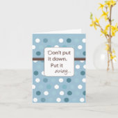 Zet het niet neer, zet het weg. kaart (Gele Bloem)