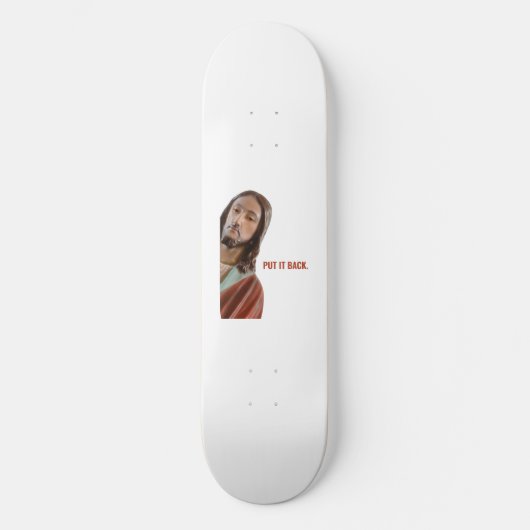 Zet het terug grappige Jezus op witte achtergrond Persoonlijk Skateboard (Voorkant)