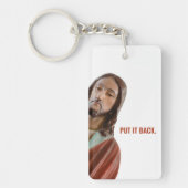 Zet het terug grappige Jezus op witte achtergrond Sleutelhanger (Voorkant)