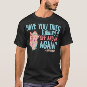 Zet het uit en weer aan Adenosine Cardiale Verplee T-shirt