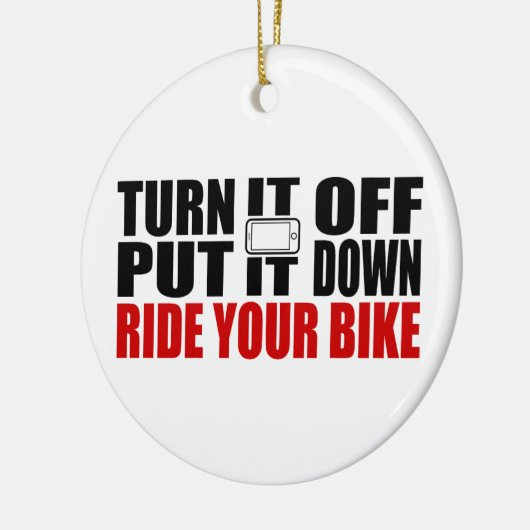 Zet het uit, zet het neer, rijd je bike keramisch ornament (Links)