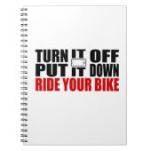 Zet het uit, zet het neer, rijd je bike notitieboek (Voorkant)