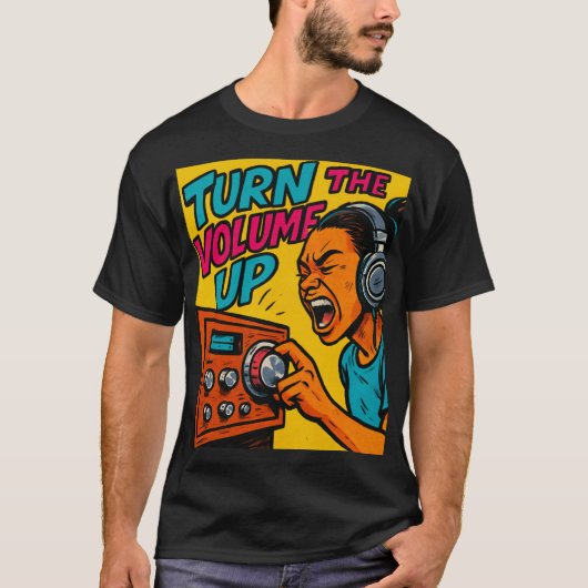 Zet het volume harder op t-shirt (Voorkant)