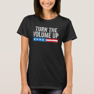 Zet het volume harder t-shirt