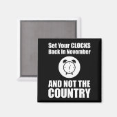Zet je klokken terug in november, niet in het land magneet (Voorkant / Achterkant)
