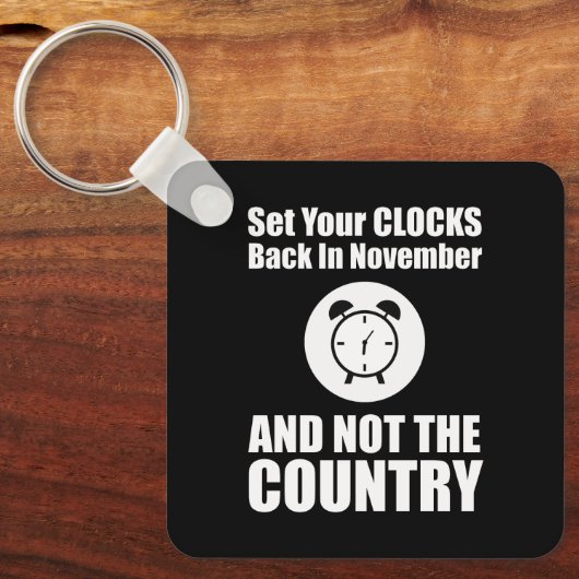 Zet je klokken terug in november, niet in het land sleutelhanger (Voorkant)