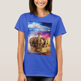 Zet je kroon op t-shirt