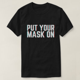 Zet je masker aan t-shirt