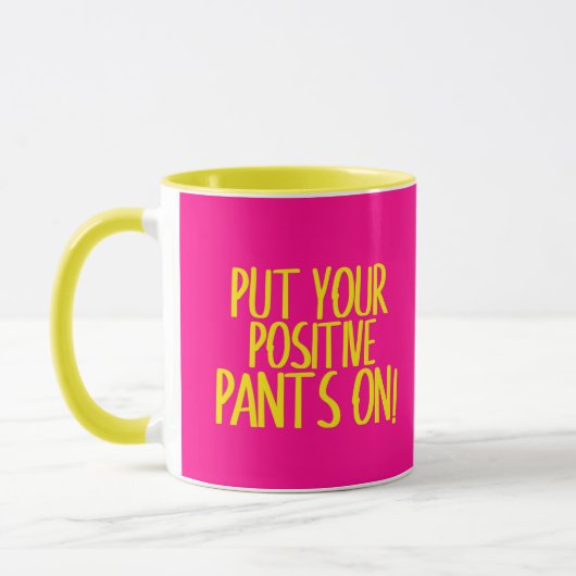 Zet je positieve broek op Mok (Links)