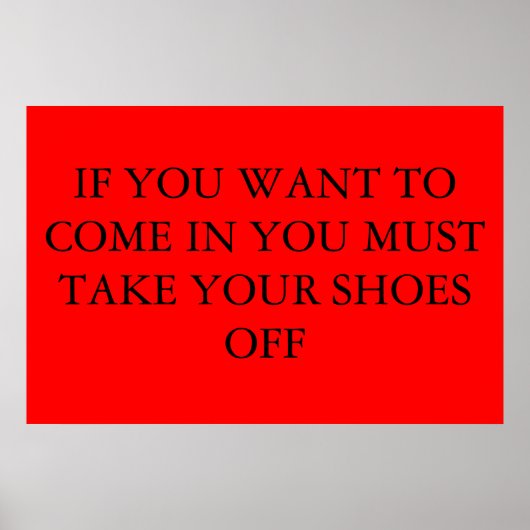 zet je schoenen uit poster (Voorkant)