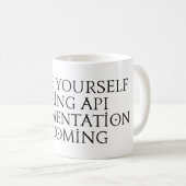 Zet je schrap, saaie api-documentatie komt eraan koffiemok (Voorkant rechts)