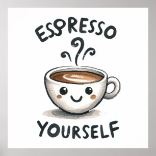 Zet jezelf espresso koffie poster