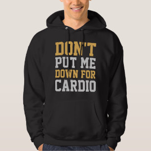Zet me niet neer voor Cardio Hoodie
