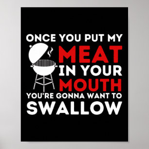 Zet mijn vlees in je mond Grappige BBQ roker Byrbe Poster