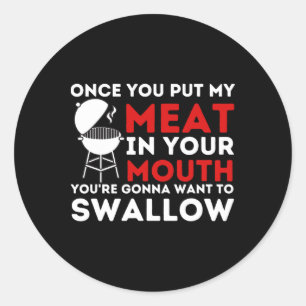 Zet mijn vlees in je mond Grappige BBQ roker Byrbe Ronde Sticker