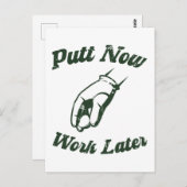 Zet nu werk later grappige golf geschenken briefkaart (Voorkant / Achterkant)
