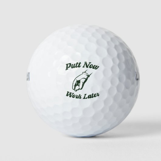Zet nu werk later grappige golf geschenken golfballen (Voorkant)