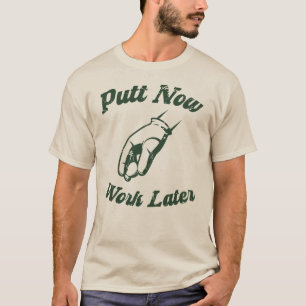 Zet nu werk later grappige golf geschenken t-shirt