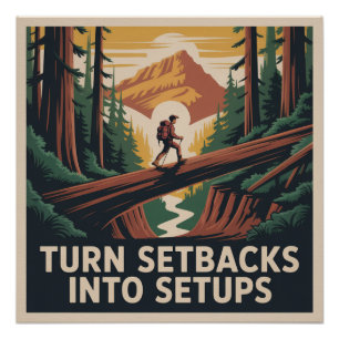 Zet tegenslagen om in setups perfect poster