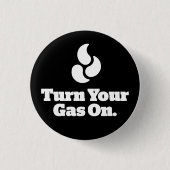 Zet uw gas aan - Ronde Button (Voorkant)