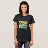 Zet wat muziek op t-shirt (Voorkant volledig)