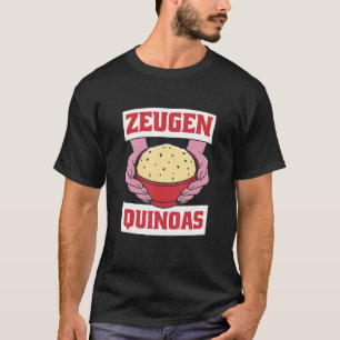 Zeugen Quinoas Vegan Organic Quinoa Gastro T-shirt