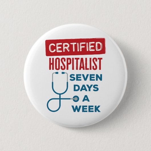 Zeven dagen per week huisarts ronde button 5,7 cm (Voorkant)