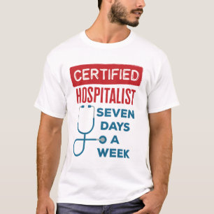 Zeven dagen per week huisarts t-shirt