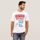 Zeven dagen per week huisarts t-shirt (Voorkant volledig)