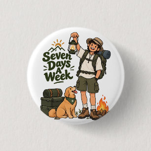 Zeven dagen per week kampeeravontuur ontwerp ronde button 3,2 cm