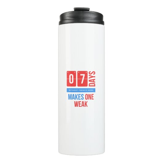 Zeven dagen zonder franse hoorn is een zwak thermosbeker (Voorkant)