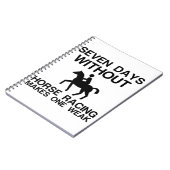 ZEVEN DAGEN ZONDER HORSRACING MAKEN ÉÉN ZWAK NOTITIEBOEK (Linkerzijde)