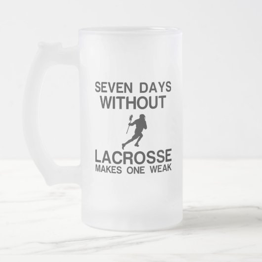ZEVEN DAGEN ZONDER LACROSSE MAKEN ÉÉN ZWAK MATGLAS BIERPUL (Links)