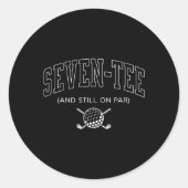 Zeven T-shirt en nog steeds op par - 70e verjaarda Ronde Sticker (Voorkant)